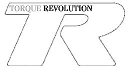 TR TORQUE REVOLUTION