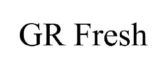 GR FRESH