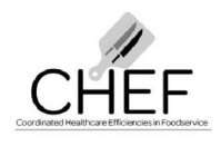 CHEF COORDINATED HEALTHCARE EFFICIENCIES IN FOODSERVICE