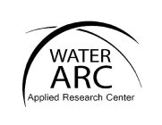 WATER ARC APPLIED RESEARCH CENTER