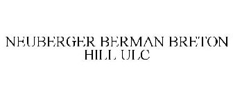 NEUBERGER BERMAN BRETON HILL ULC