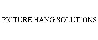 PICTURE HANG SOLUTIONS