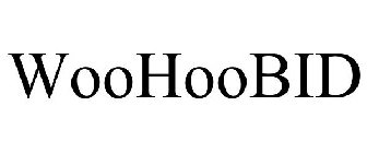 WOOHOOBID
