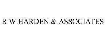 R W HARDEN & ASSOCIATES