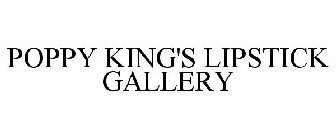 POPPY KING'S LIPSTICK GALLERY