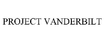 PROJECT VANDERBILT