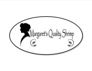 MARGARET'S QUALITY SHRIMP