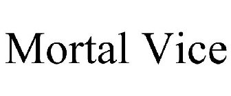 MORTAL VICE