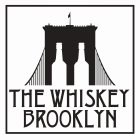 THE WHISKEY BROOKLYN