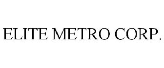 ELITE METRO CORP.