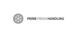 PRIME FRESH HANDLING