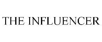 THE INFLUENCER