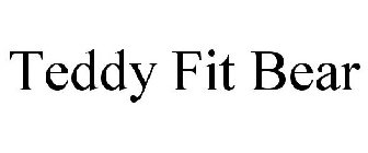TEDDY FIT BEAR