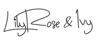 LILYROSE & IVY