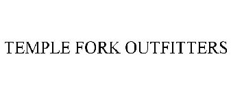 TEMPLE FORK OUTFITTERS