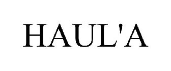 HAUL'A