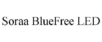 SORAA BLUEFREE LED