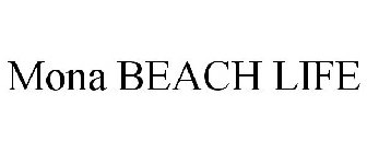 MONA BEACH LIFE