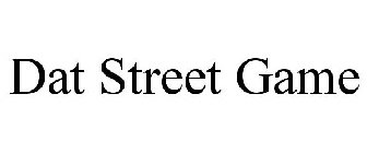 DAT STREET GAME