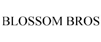 BLOSSOM BROS