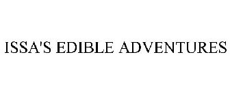 ISSA'S EDIBLE ADVENTURES
