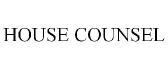 HOUSE COUNSEL