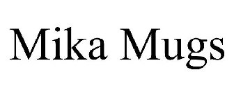 MIKA MUGS