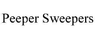 PEEPER SWEEPERS