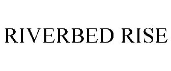 RIVERBED RISE