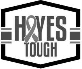 HAYES TOUGH
