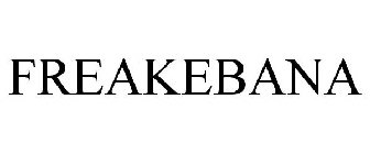 FREAKEBANA