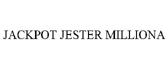 JACKPOT JESTER MILLIONA