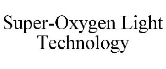 SUPER-OXYGEN LIGHT TECHNOLOGY