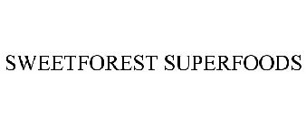 SWEETFOREST SUPERFOODS