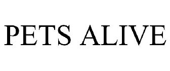 PETS ALIVE