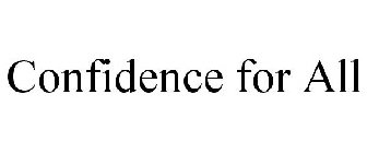CONFIDENCE FOR ALL
