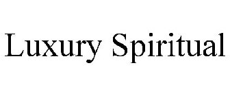 LUXURY SPIRITUAL