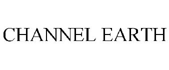 CHANNEL EARTH