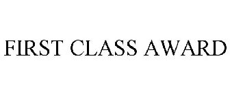 FIRST CLASS AWARD