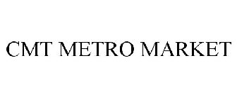 CMT METRO MARKET