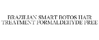 BRAZILIAN SMART BOTOS HAIR TREATMENT FORMALDEHYDE FREE