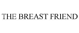 THE BREAST FRIEND