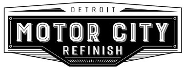 DETROIT MOTOR CITY REFINISH