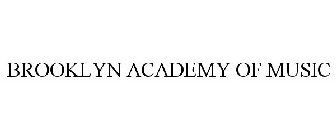 BROOKLYN ACADEMY OF MUSIC