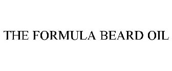 THE FORMULA BEARD OIL