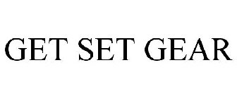 GET SET GEAR
