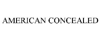AMERICAN CONCEALED