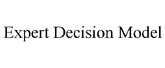 EXPERT DECISION MODEL
