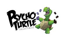 PSYCHO TURTLE COLLECTIBLES