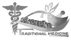 KEKEREKE TRADITIONAL MEDICINE